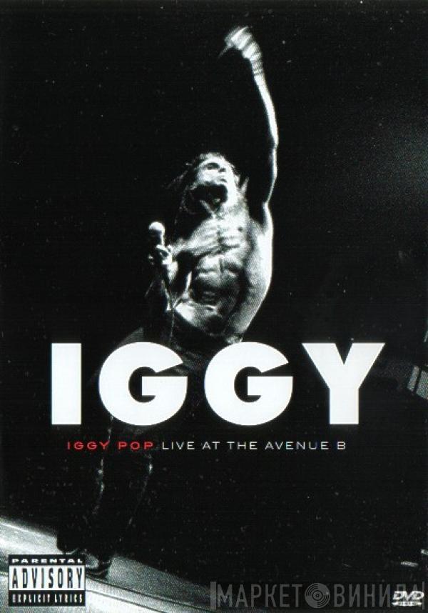 Iggy Pop - Iggy - Live At The Avenue B