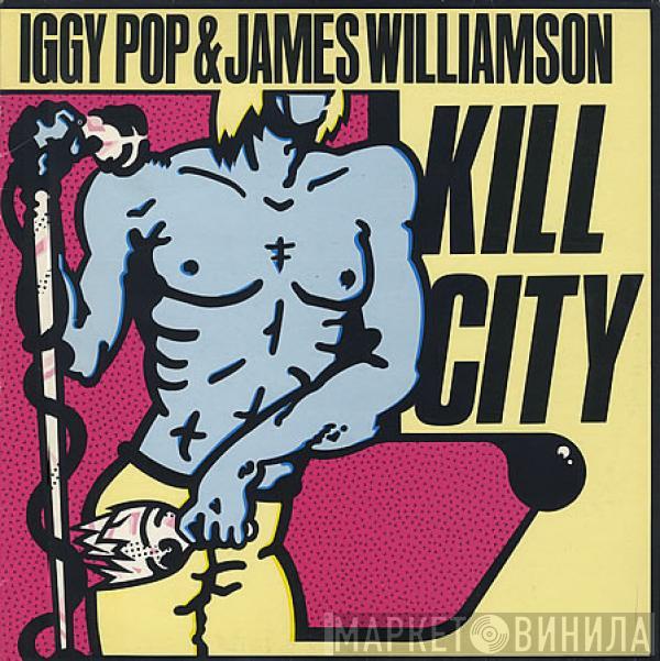 Iggy Pop, James Williamson - Kill City