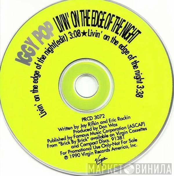  Iggy Pop  - Livin' On The Edge Of The Night