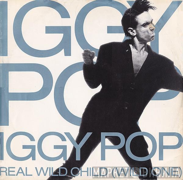  Iggy Pop  - Real Wild Child (Wild One)