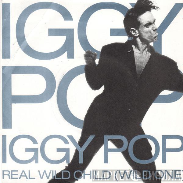  Iggy Pop  - Real Wild Child (Wild One)