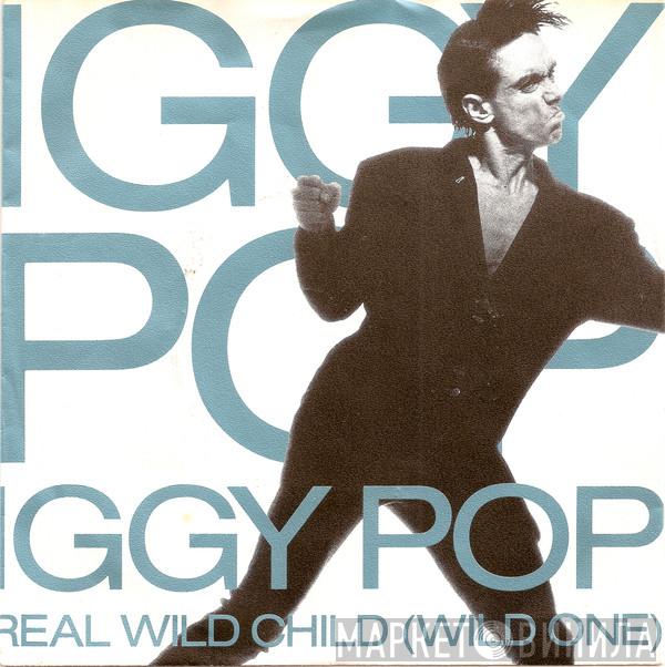  Iggy Pop  - Real Wild Child (Wild One)