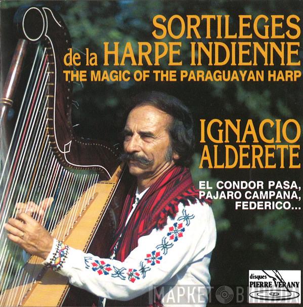 Ignacio Alderete - Sortilèges De La Harpe Indienne - The Magic Of The Paraguayan Harp