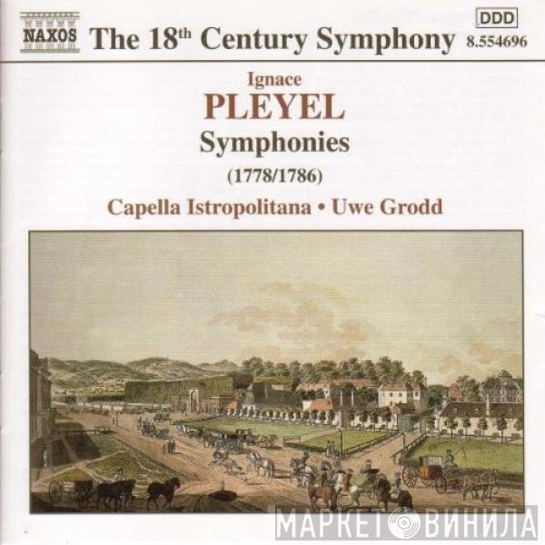 Ignaz Pleyel, Capella Istropolitana, Uwe Grodd - Symphonies (1778/1786)