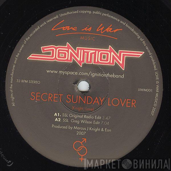 Ignition  - Secret Sunday Lover