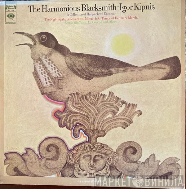 Igor Kipnis  - The Harmonious Blacksmith