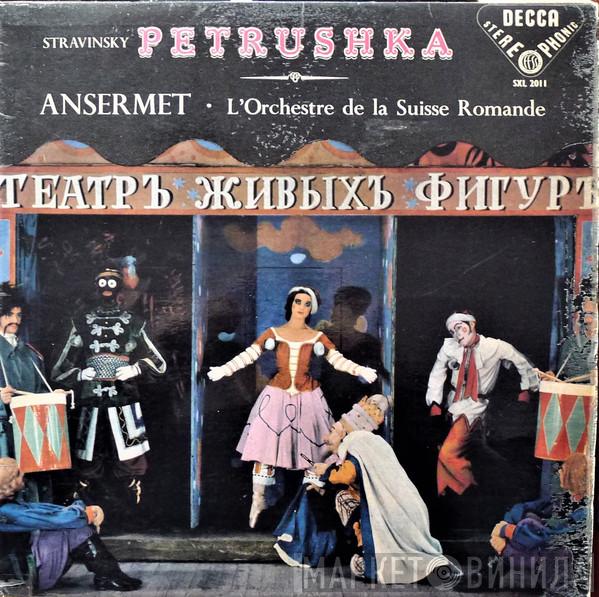 , Igor Stravinsky · Ernest Ansermet  L'Orchestre De La Suisse Romande  - Petrushka