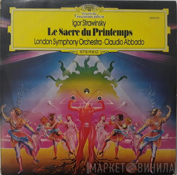 , Igor Stravinsky · The London Symphony Orchestra  Claudio Abbado  - Le Sacre Du Printemps