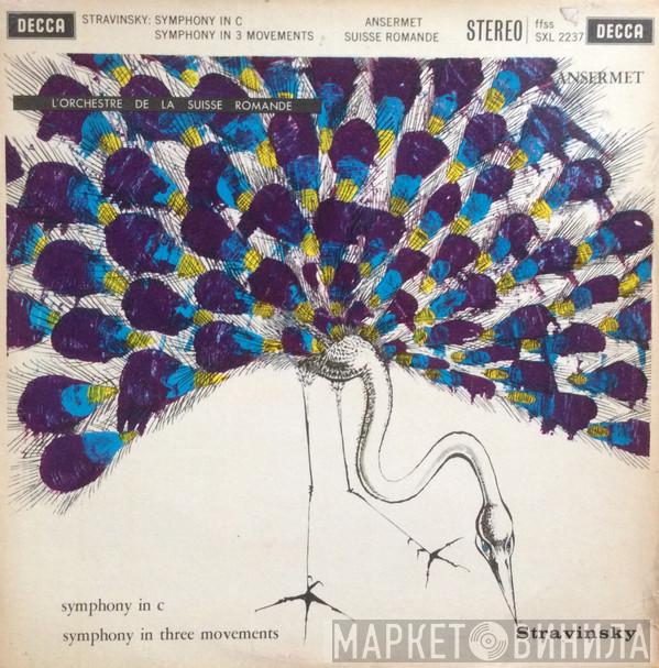 Igor Stravinsky, Ernest Ansermet, L'Orchestre De La Suisse Romande - Symphony In C / Symphony In 3 Movements