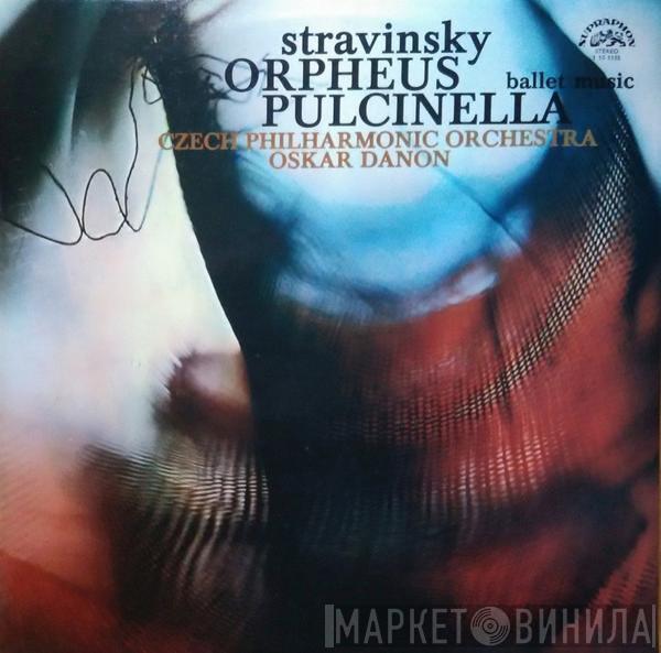 Igor Stravinsky, The Czech Philharmonic Orchestra, Oskar Danon - Orpheus / Pulcinella (Ballet Music)