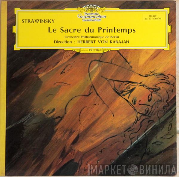 - Igor Stravinsky , Berliner Philharmoniker  Herbert von Karajan  - Le Sacre Du Printemps