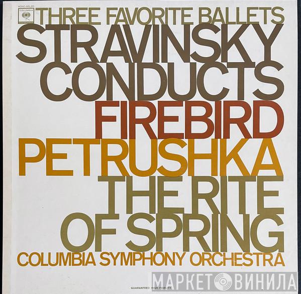 , Igor Stravinsky  Columbia Symphony Orchestra  - Three Favorite Ballets: Stravinsky Conducts Firebird, Petrushka, The Rite Of Spring