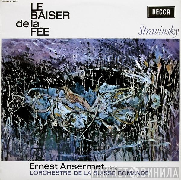 Igor Stravinsky, Ernest Ansermet, L'Orchestre De La Suisse Romande - Le Baiser De La Fée