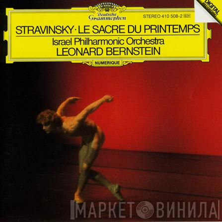 - Igor Stravinsky , Israel Philharmonic Orchestra  Leonard Bernstein  - Le Sacre Du Printemps