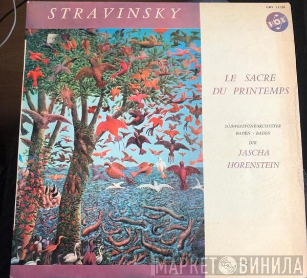 , Igor Stravinsky , Jascha Horenstein  Südwestfunkorchester Baden-Baden  - Le Sacre Du Printemps