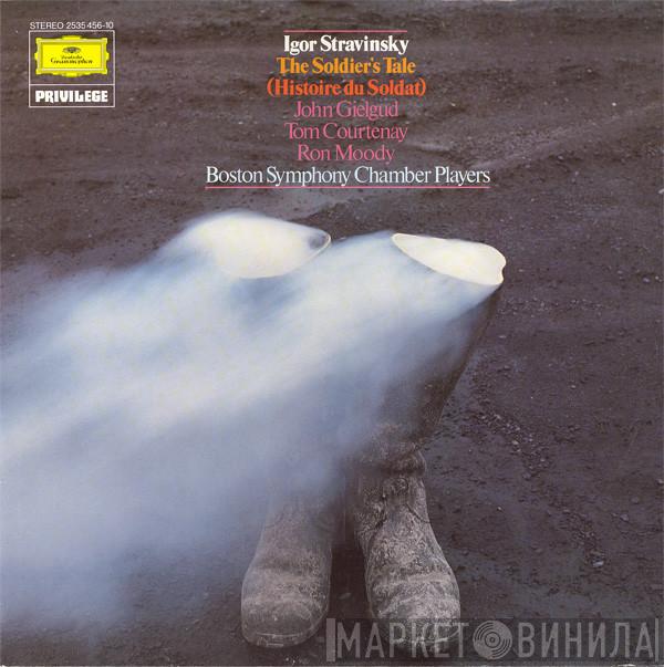 Igor Stravinsky, John Gielgud, Tom Courtenay, Ron Moody, Boston Symphony Chamber Players - The Soldier's Tale (Histoire Du Soldat)