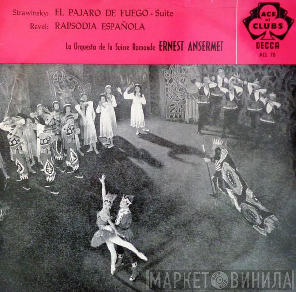 Igor Stravinsky, Maurice Ravel - Stravinsky:El Pájaro De Fuego - Ravel:Rapsodia Espagnole - La Orquesta de la Suisse Romande Ernest Ansermet