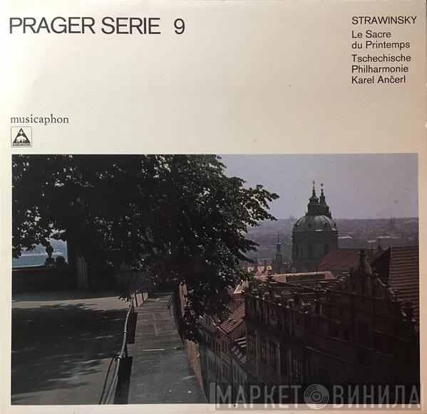 , Igor Stravinsky , The Czech Philharmonic Orchestra  Karel Ančerl  - Le Sacre Du Printemps
