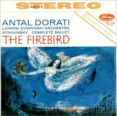Igor Stravinsky, The London Symphony Orchestra, Antal Dorati - The Firebird