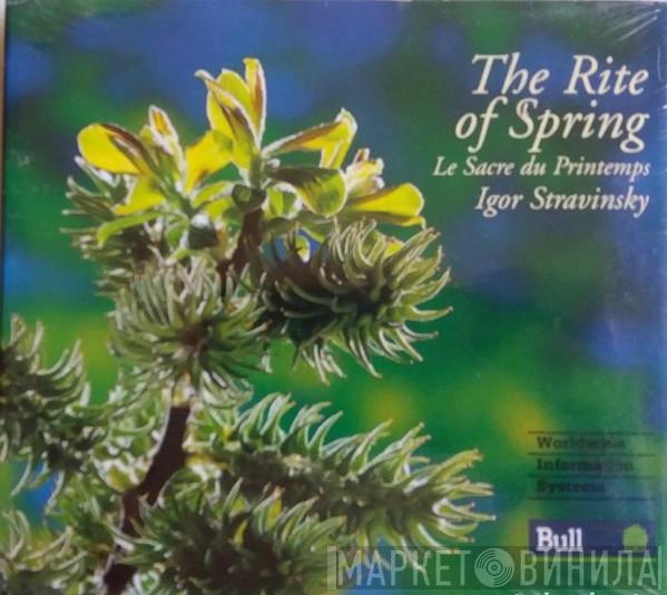  Igor Stravinsky  - The Rite Of Spring = Le Sacre Du Printemps