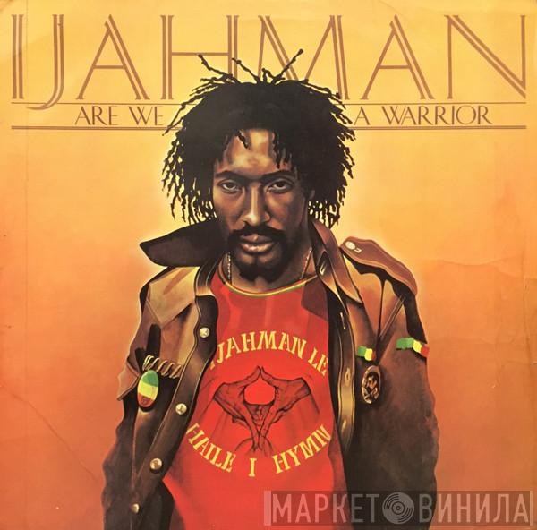  Ijahman Levi  - Are We A Warrior
