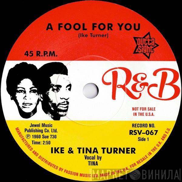 Ike & Tina Turner - A Fool For You / It's Gonna Work Out Fine