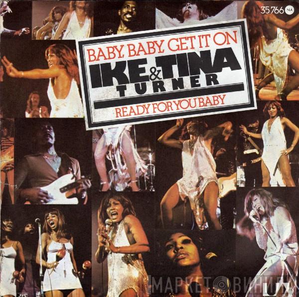 Ike & Tina Turner - Baby, Baby, Get It On