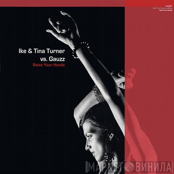 Ike & Tina Turner, Gauzz - Raise Your Hands