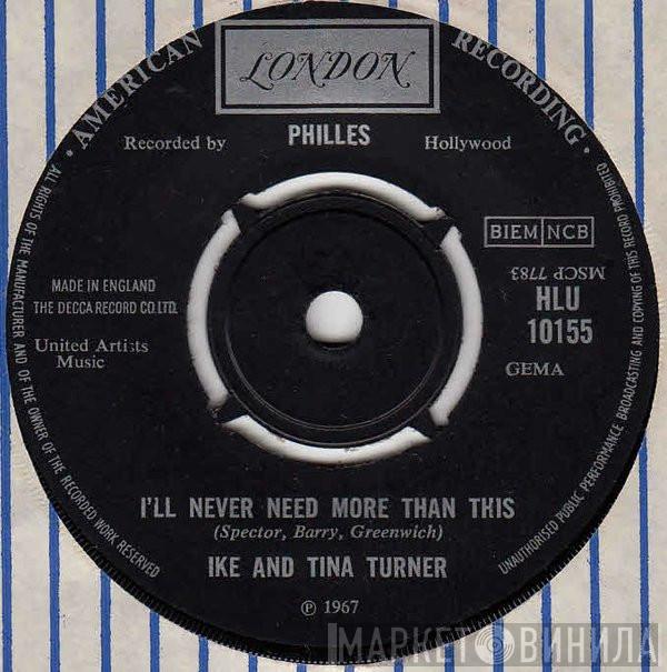 Ike & Tina Turner - I'll Never Need More Than This