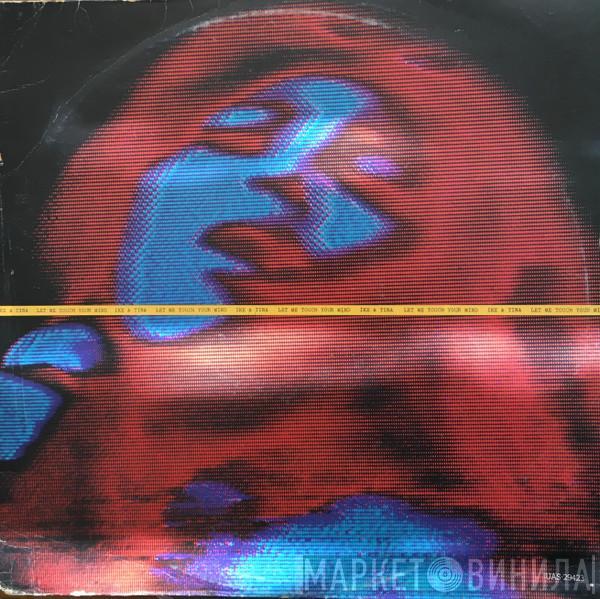  Ike & Tina Turner  - Let Me Touch Your Mind