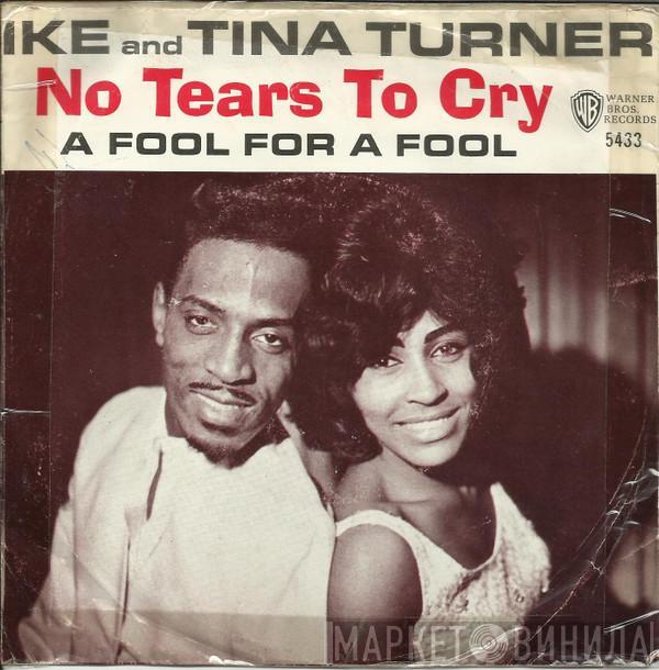 Ike & Tina Turner - No Tears To Cry / A Fool For A Fool