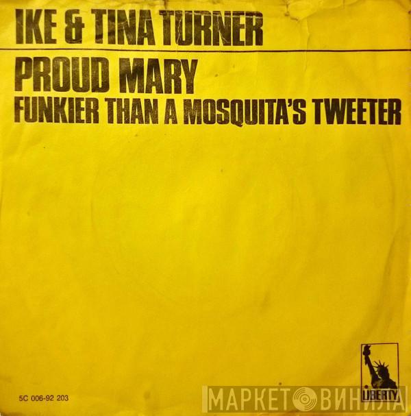 Ike & Tina Turner - Proud Mary / Funkier Than A Mosquita's Tweeter