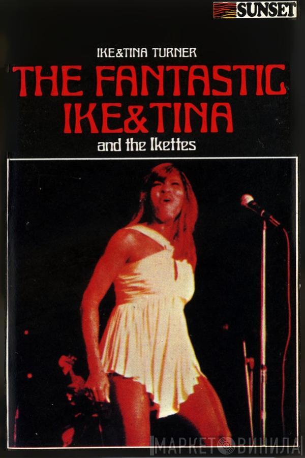 Ike & Tina Turner - The Fantastic Ike & Tina Turner And The Ikettes