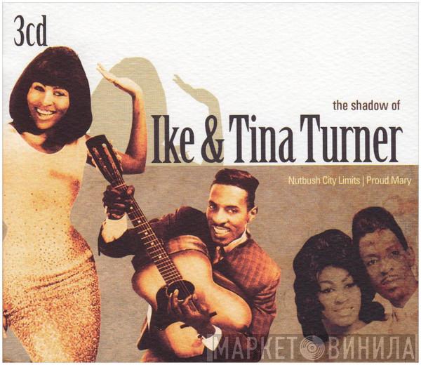  Ike & Tina Turner  - The Shadow Of