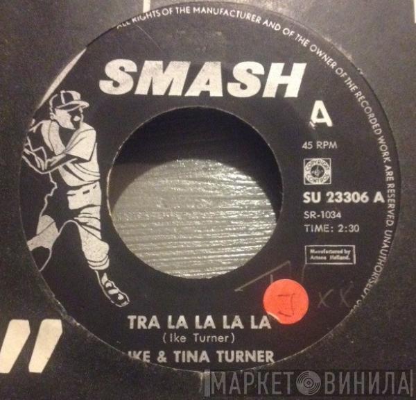  Ike & Tina Turner  - Tra La La La La