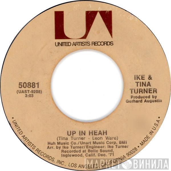 Ike & Tina Turner - Up In Heah / Doo Wah Ditty (Got To Get Ta)