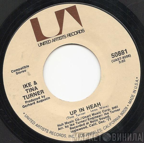 Ike & Tina Turner - Up In Heah