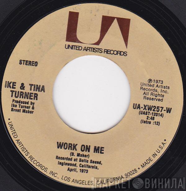 Ike & Tina Turner - Work On Me / Born Free