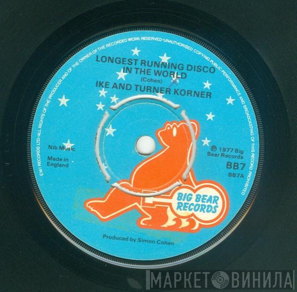 Ike And Turner Korner - Longest Running Disco In The World