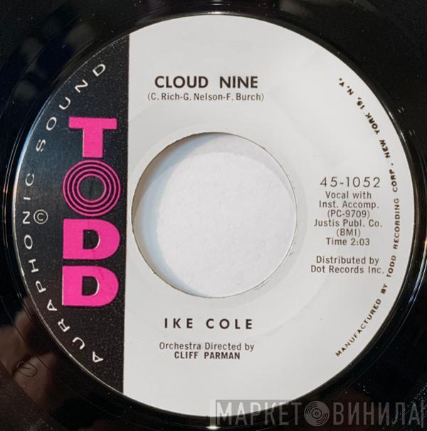 Ike Cole - Cloud Nine / C'Est C'Est Vous Cherie