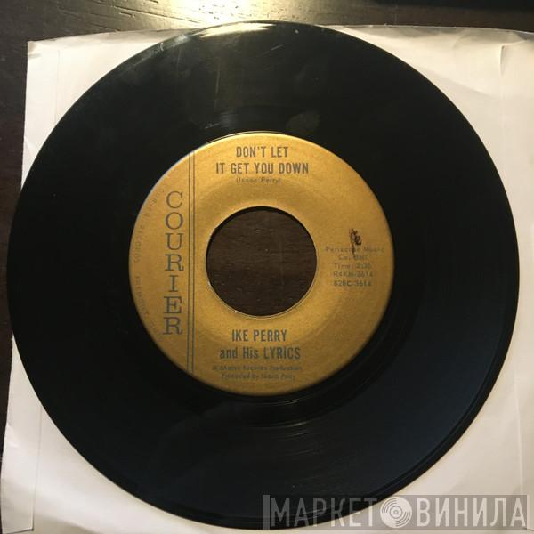  Ike Perry & The Lyrics  - Don't Let It Get You Down / At The Party
