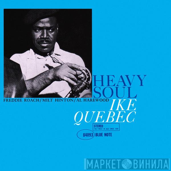  Ike Quebec  - Heavy Soul