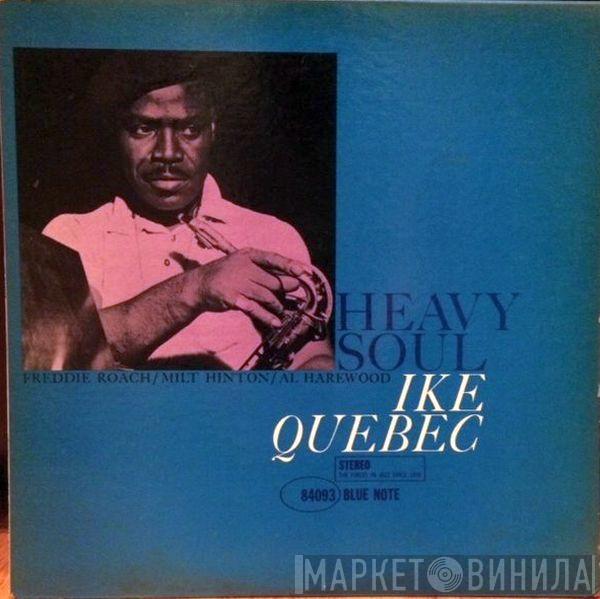 Ike Quebec - Heavy Soul