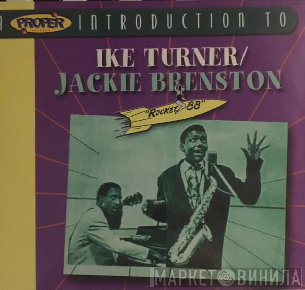 Ike Turner, Jackie Brenston - A Proper Introduction To Ike Turner/Jackie Brenston