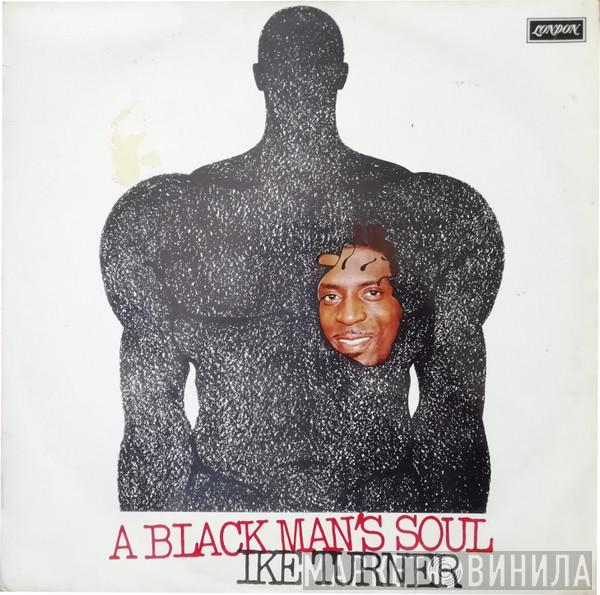  Ike Turner  - A Black Man's Soul