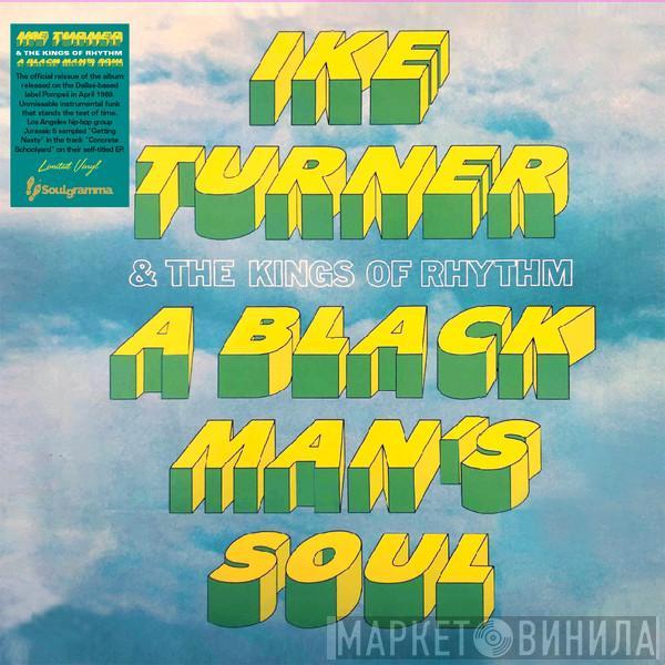  Ike Turner's Kings Of Rhythm  - A Black Man's Soul