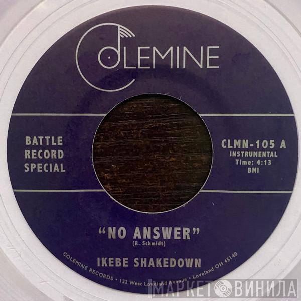 Ikebe Shakedown, The Jive Turkeys - No Answer / No Answer