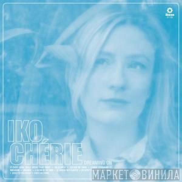 Iko Chérie - Dreaming On