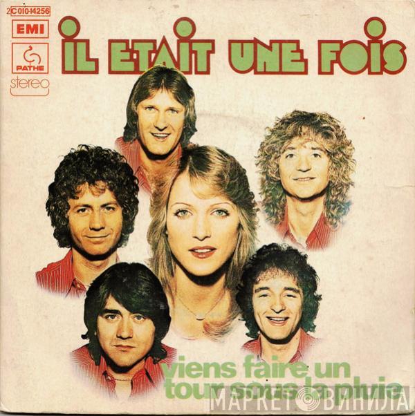 Il Était Une Fois - Viens Faire Un Tour Sous La Pluie