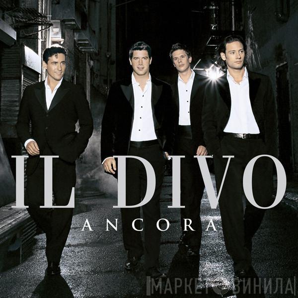  Il Divo  - Ancora